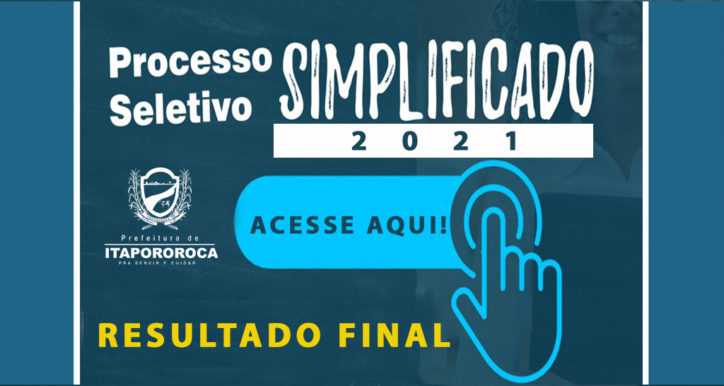 RESULTADO FINAL DO  PROCESSO SELETIVO SIMPLIFICADO Nº 001/2021